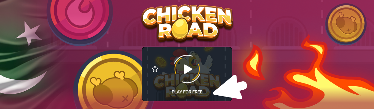 How to Play Chicken Road Pakistan